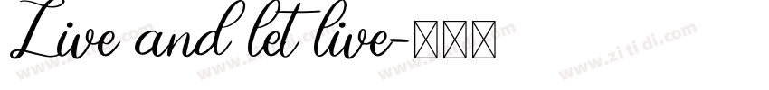 Live and let live字体转换
